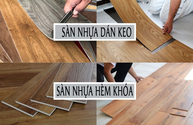 So sánh sàn nhựa hèm khóa và sàn nhựa dán keo : Nên sử dụng loại nào?